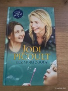Bez Mojej Zgody Judi Picoult książka