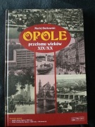 OPOLE przełomu wieków - Maciej Borkowski