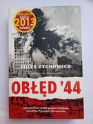 Piotr ZYCHOWICZ - OBŁĘD '44 Powstanie Warszawskie Polskie Państwo Podziemne