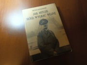 Jak Hitler mógł wygrać wojnę. Bevin Alexander