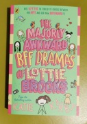 The Majorly Awkward BFF Dramas of Lottie Brooks Katie Kirby