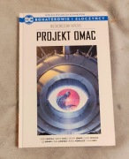 Nieskończony Kryzys: Projekt OMAC. B. i Z. Tom 7. Komiks Hachette 