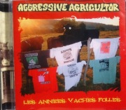 Aggressive Agricultor – Les Années Vaches Folles CD thrash/punk