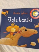 Dorota Gellner, Złote koniki