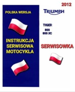 KSIAZKA SERWISOWA TRIUMPH TIGER 800 800 XC 2012r SERWISOWKA j.POLSKI