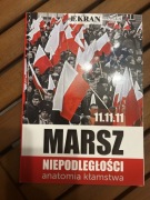 MARSZ NIEPODLEGŁOŚCI - ANATOMIA KŁAMSTWA