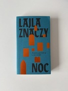 Lajla znaczy noc Aleksandra Lipczak