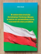 W Żołnierskim Drelichu Narodowego Polskiego Wojska - Albin Siwak
