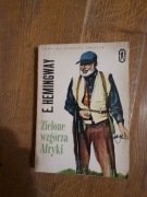 ZIELONE WZGÓRZA AFRYKI, Ernest Hemingway