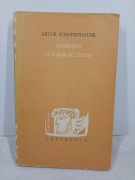 Aforyzmy o mądrości życia. Artur Schopenhauer
