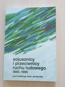 Jachymek Sojusznicy i przeciwnicy ruchu ludowego 1895-1995 Lublin 1996