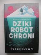Dziki robot chroni  Peter Brown