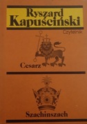 RYSZARD KAPUŚCIŃSKI -  CESARZ SZACHINSZACH