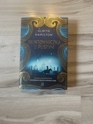 Buntowniczka z pustyni- Alwyn Hamilton