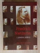 NIETZSCHE I PISARZE POLSCY - red. WOJCIECH KUNICKI