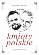 Kmioty Polskie Krzysztof Stanowski Robert Mazurek