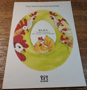 Bajka o kurce Złotopiórce, która chciała znosić..