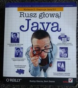 Rusz głową! Java Wydanie II. Obejmuje Javę 5.0 Kathy Sierra Bert Bates