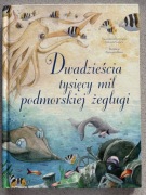 Dwadzieścia tysięcy mil podmorskiej żeglugi -na podstawie Juliusza Verne’a