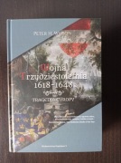 Peter H. Wilson - Wojna trzydziestoletnia 1618-1648. Tragedia Europy 