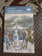 Karpacka kampania Legionów Polskich 1914-1915 Historyczne Bitwy 