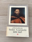 Stefan Czarniecki 1604 - 1665 - Z. Spieralski