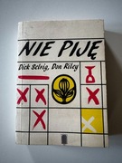 Nie piję - Dick Selvig, Don Riley