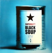 Superbutt – Black Soup (CD, 2006)