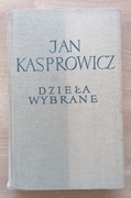 Dzieła wybrane Jan Kasprowicz Tom 4 Publicystyka