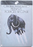 PIERWSZE PODRÓŻE W CZASIE E. Simon R. Heinrich