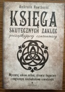 Nowa Księga skutecznych zaklęć Ambrosia Hawthorne