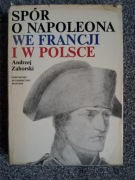 Spór o Napoleona we Francji i w Polsce