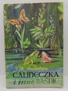 Calineczka i inne baśnie - J. Ch. Andersen