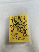 Ten pierwszy rok - Tom Ellen, Lucy Ivison