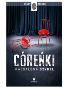 Książka Córeńki Magdalena Szydełko  kryminał nowa stan idealny 