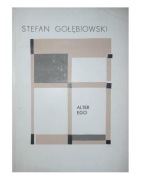 Stefan Gołębiowski Alter Ego