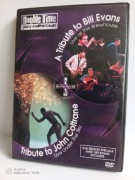 DVD TRIBUTE TO JOHN COLTRANE - LIVE UNDER THE SKY; A TRIBUTE TO BILL EVANS