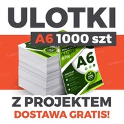 Ulotki A6 - 1000 szt / PROFESJONALNY PROJEKT i DOSTAWA GRATIS!