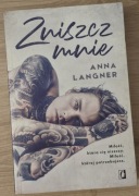 Zniszcz mnie Anna Langner