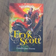 Eryk Scott. Dziedzictwo chaosu. Tom 2