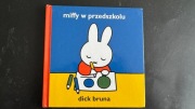 Miffy w przedszkolu Dick Bruna