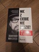 Książka Nic z ciebie nie będzie Dobromir Makowski AUTOGRAF