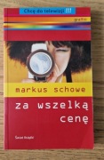Za wszelką cenę - Markus Schowe