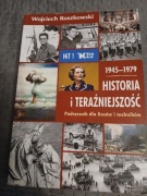 HISTORIA I TERAŹNIEJSZOŚĆ 1945-1979