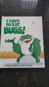 I love to eat bugs książka