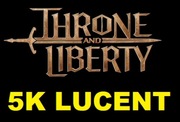 THRONE AND LIBERTY 5K LUCENT KAŻDY SERWER EU