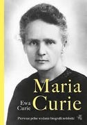 Maria Curie. Pierwsze pełne wydanie biografii noblistki