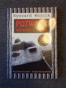 RYSZARD WÓJCIK - POTWORY WYCHODZĄ Z UKRYCIA