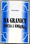 HIT-Na granicy życia i śmierci - Hołyst AUTOGRAF