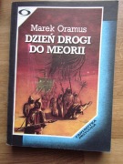 DZIEŃ DROGI DO MEORII __ Marek Oramus